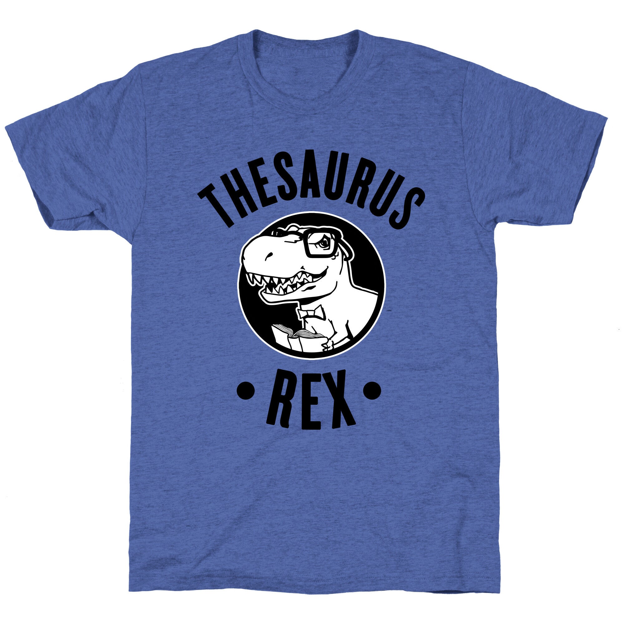 Thesaurus Rex Unisex Triblend Tee